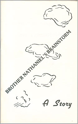 Brother Nathaniel's Brainstorm